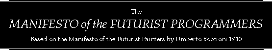 The Manifesto of the Futurist Programmers